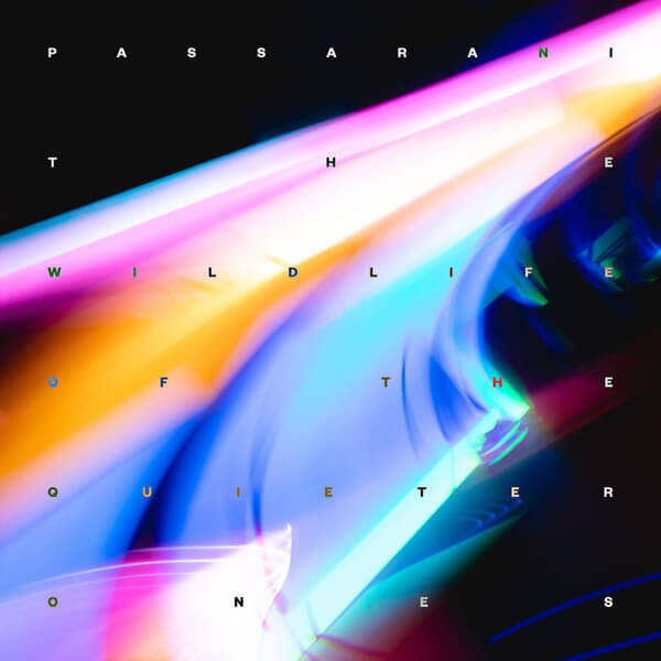 Passarani - The Wildlife Of The Quieter Ones - 2LP