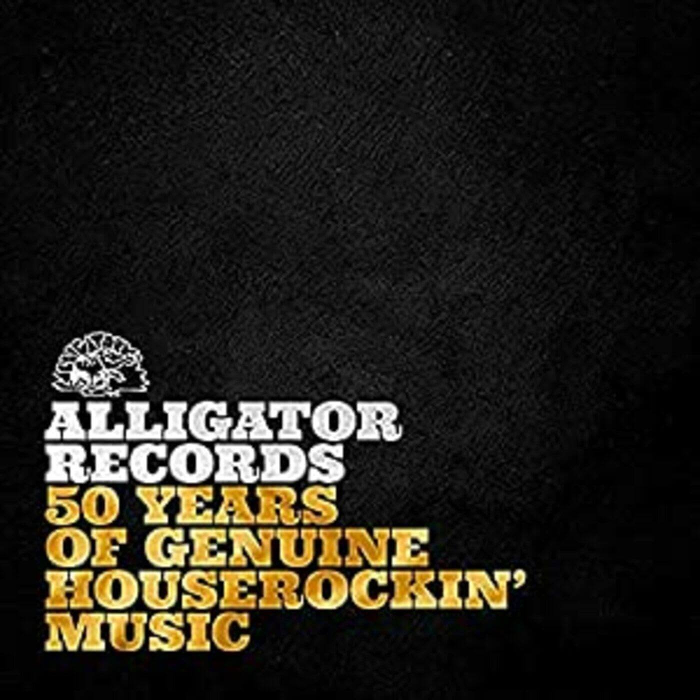 Various Artists - Alligator Records—50 Years Of Genuine Houserockin' Music - Vinyl LP
