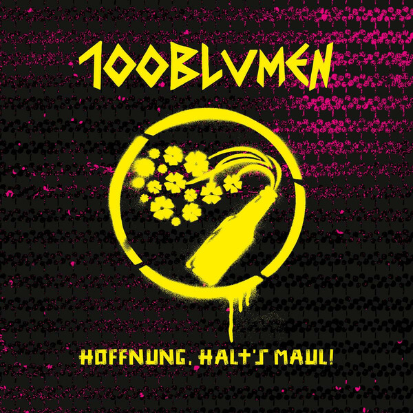 100blumen - Hoffnung Halt's Maul! - LP
