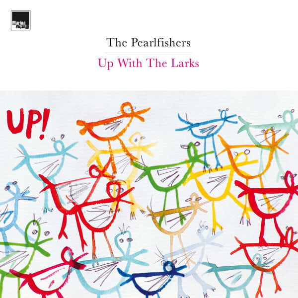 The Pearlfishers - Up With The Larks - 2LP