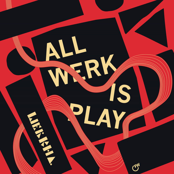 Werkha - All Werk Is Play - 2LP