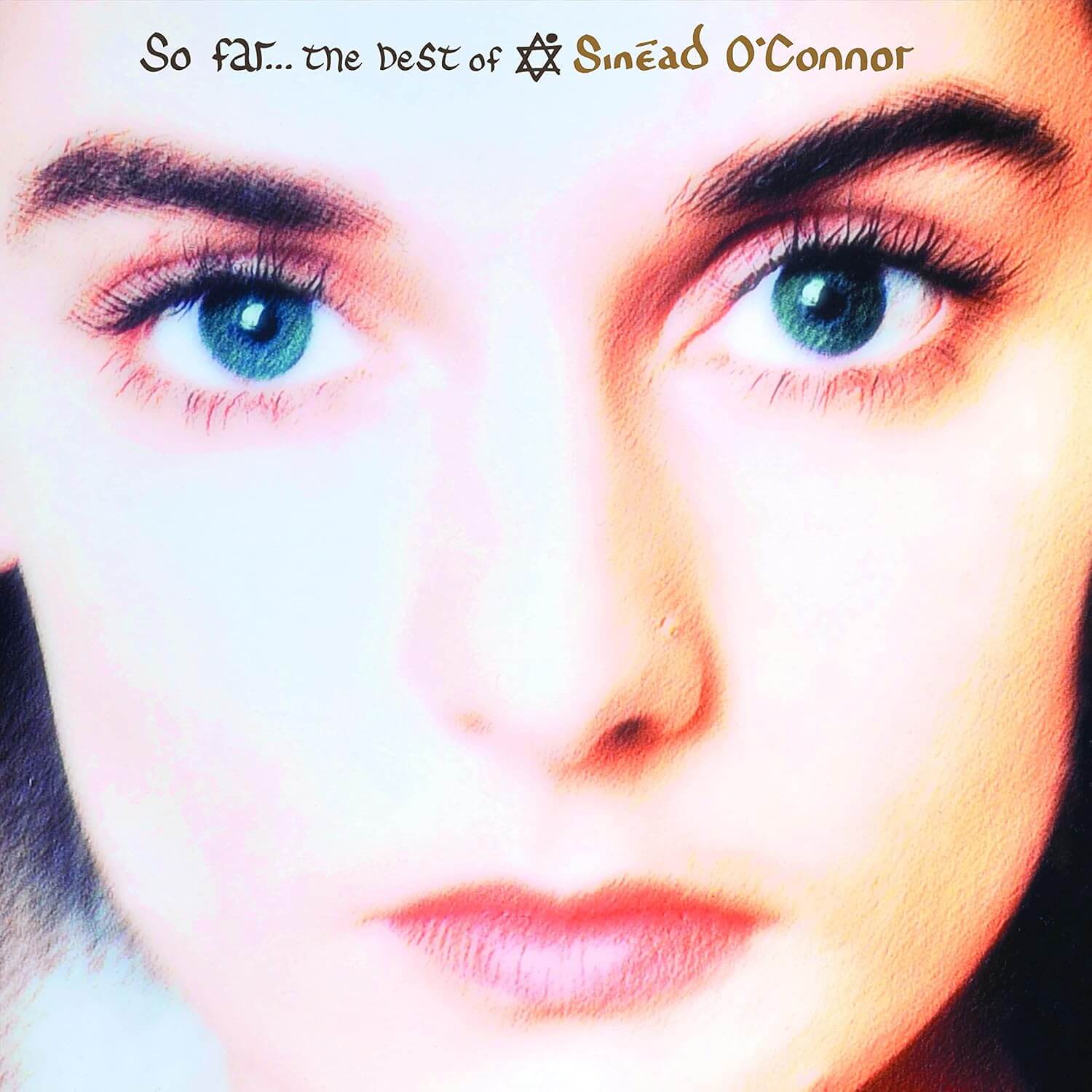 Sinead O’Connor - So Far…The Best Of Sinead O’Connor - Vinyl LP
