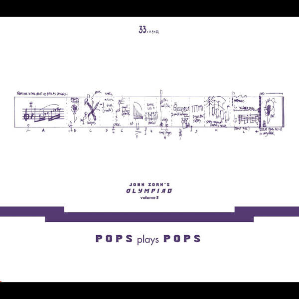 John Zorn - John Zorn’s Olympiad Vol. 3 - Pops Plays Pops - Eugene Chadbourne Plays The Book Of Heads - CD