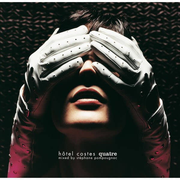 Stephane Pompougnac - Hotel Costes Volume 4 - CD