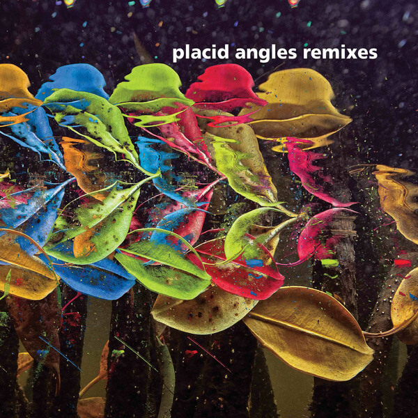 Placid Angles - Touch The Earth Remixes - 2LP