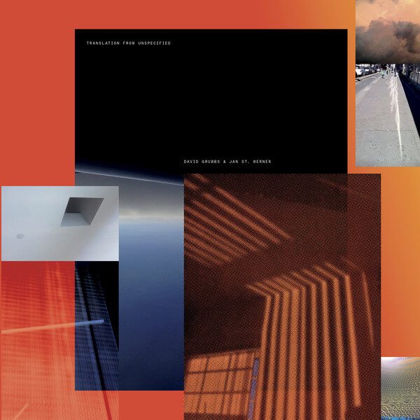 David Grubbs & Jan St. Werner - Translation from Unspecified - LP