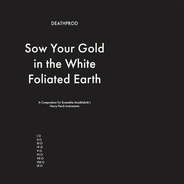 Deathprod - Sow Your Gold in the White Foliated Earth - LP