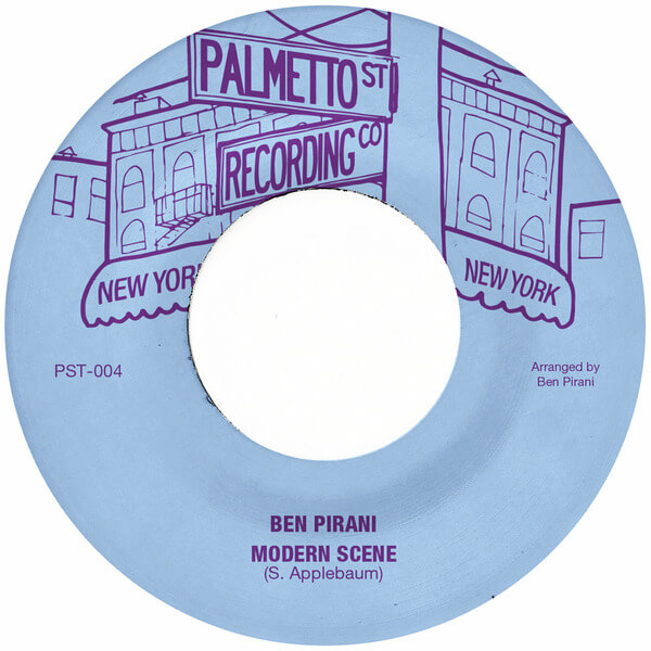 Ben Pirani & Ghost Funk Orchestra - Modern Scene / Can't Get Out Your Own Way - 7"