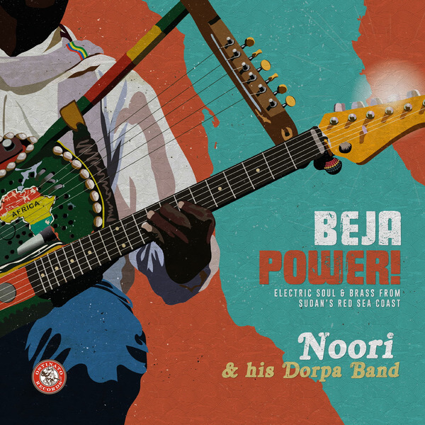 Noori & His Dorpa Band - Beja Power! Electric Soul & Brass from Sudan's Red Sea Coast - 12"