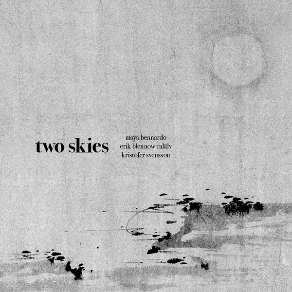 Mayabennardo / Erik Blennow Calalv / Kristofer Svensson - Two Skis - CD