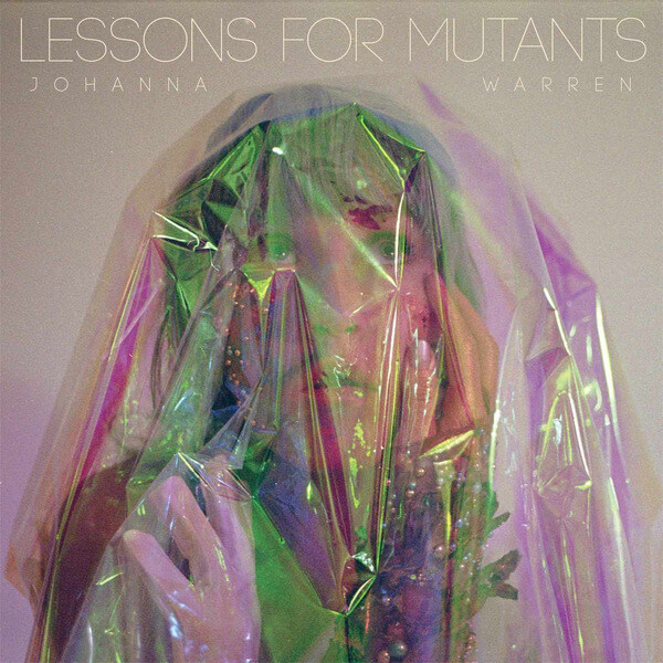 Johanna Warren - Lessons for Mutants - CD