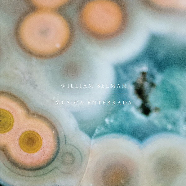 William Selman - Musica Enterrada - LP