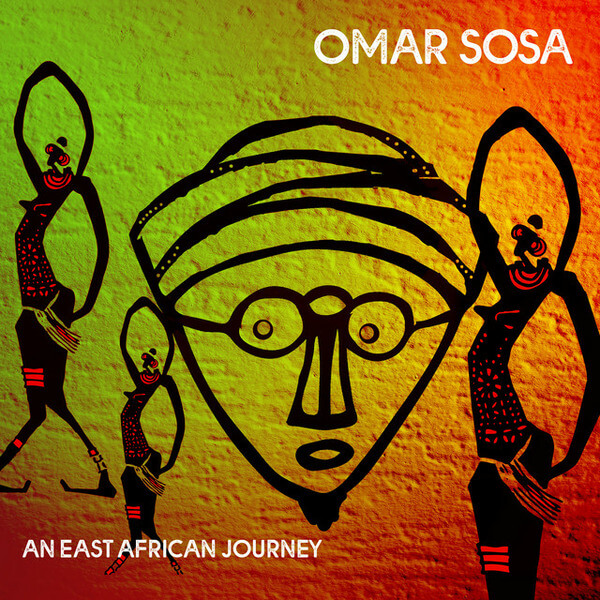Omar Sosa - An East African Journey - CD