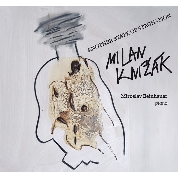 Milan Knizak - Another State of Stagnation / Piano Pieces (1991-2021) - CD