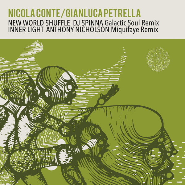 Nicola Conte & Gianluca Petrella - New World Shuffle / Inner Light Remixes - 12"
