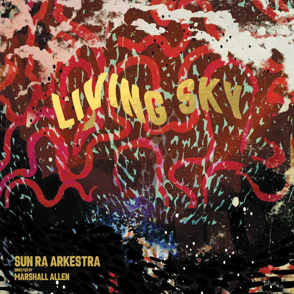 Sun Ra Arkestra - Living Sky - CD