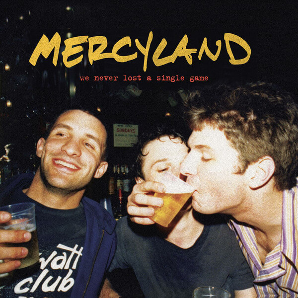 Mercyland - We Never Lost A Single Game - LP