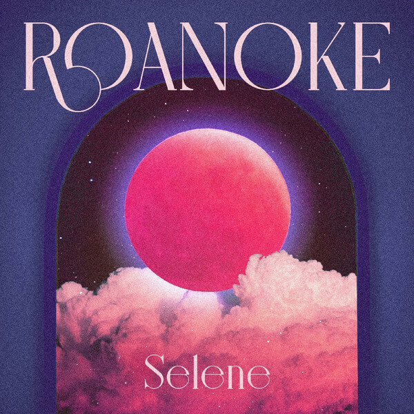 Roanoke - Selene + Juna - 7"