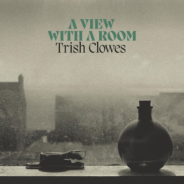 Trish Clowes - A View with a Room - CD
