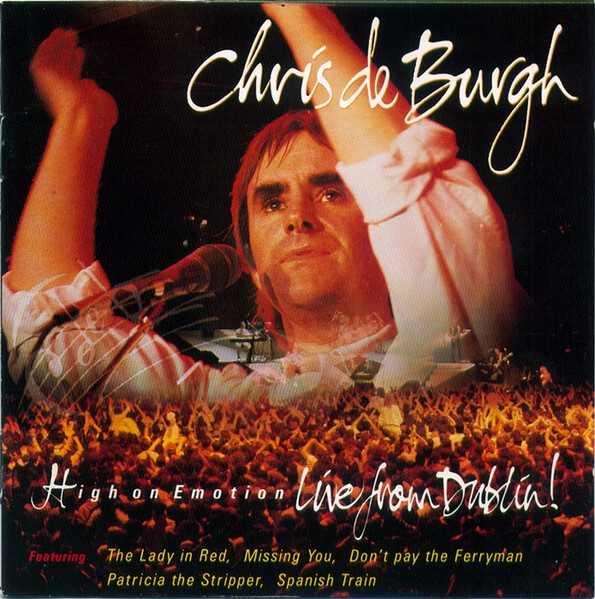 Chris de Burgh - High On Emotion - Live From Dublin! - CD
