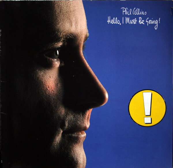 Phil Collins - Hello, I Must Be Going! - Vinyl LP