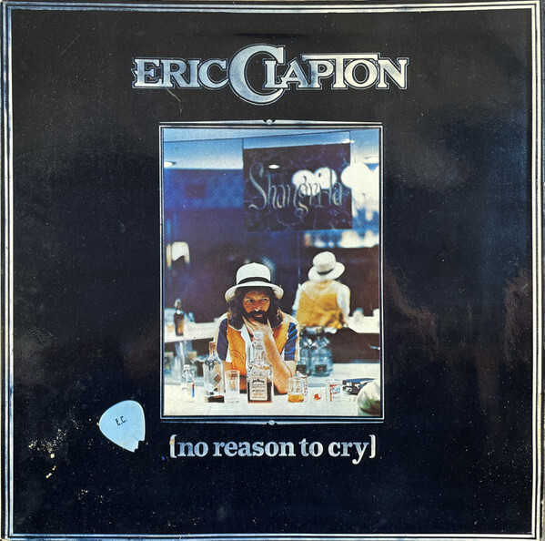 Eric Clapton - No Reason To Cry - Vinyl LP