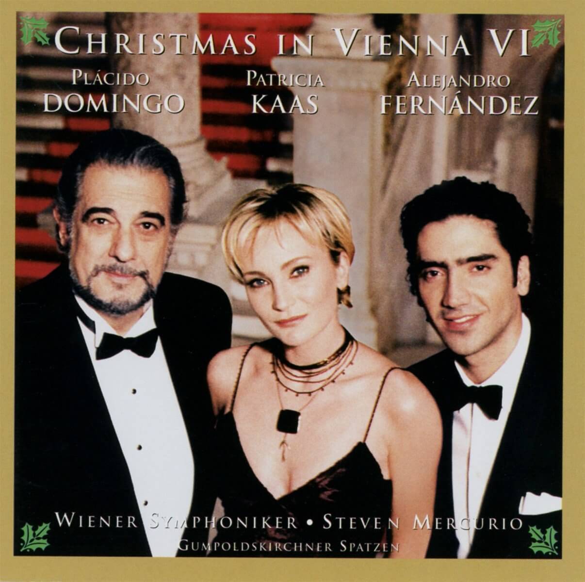 Placido Domingo, Patricia Kaas, Alejandro Fernandez - Christmas In Vienna VI - CD