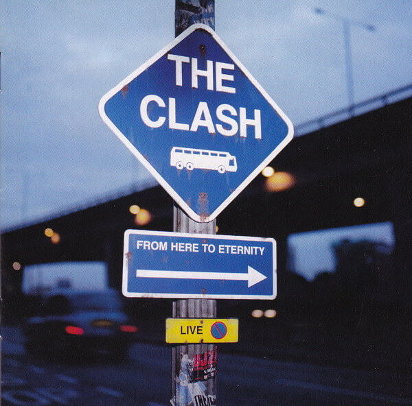 The Clash - From Here To Eternity Live - CD