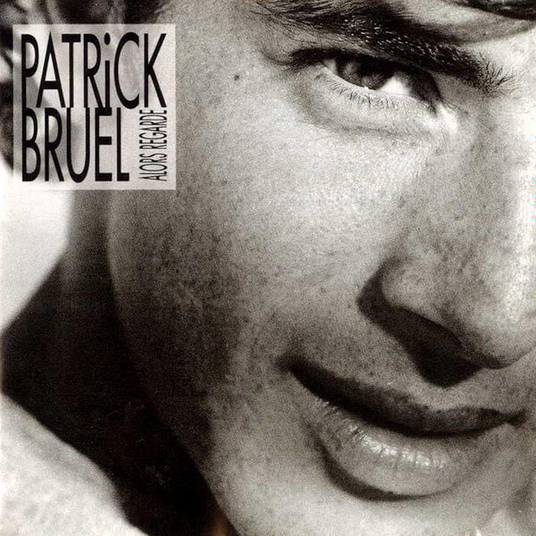 Patrick Bruel - Alors Regarde... - CD
