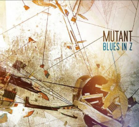 Mutant - Blues in Z - CD