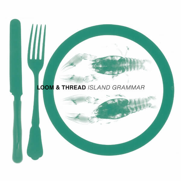 Loom & Thread - Island Grammar - CD