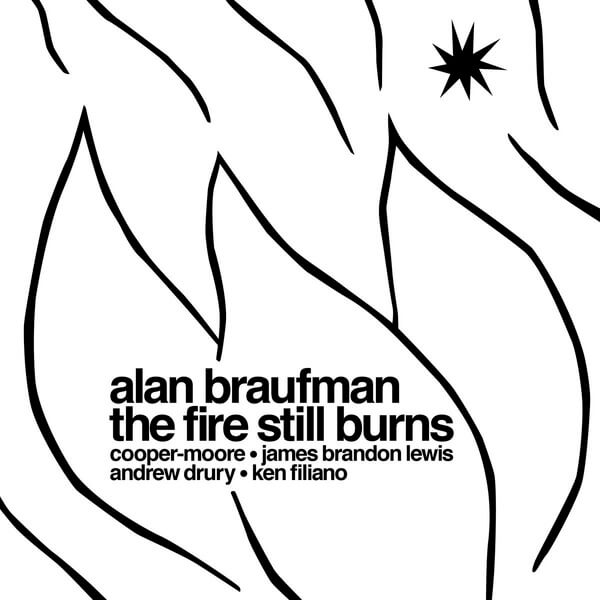Alan Braufman - The Fire Still Burns - LP