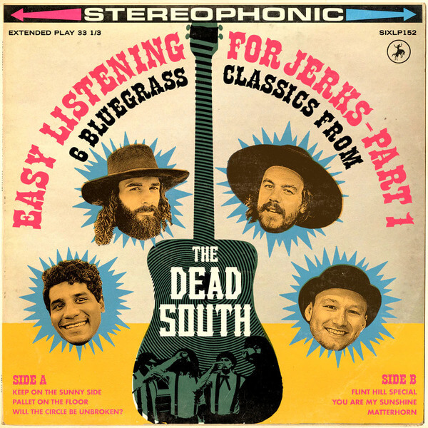The Dead South - Easy Listening For Jerks (Part 1) - LP