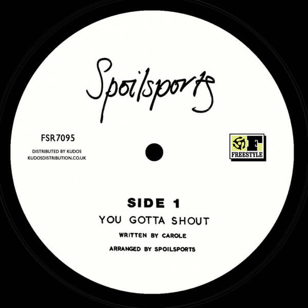 Spoilsports - You Gotta Shout / Love and Romance - 7"