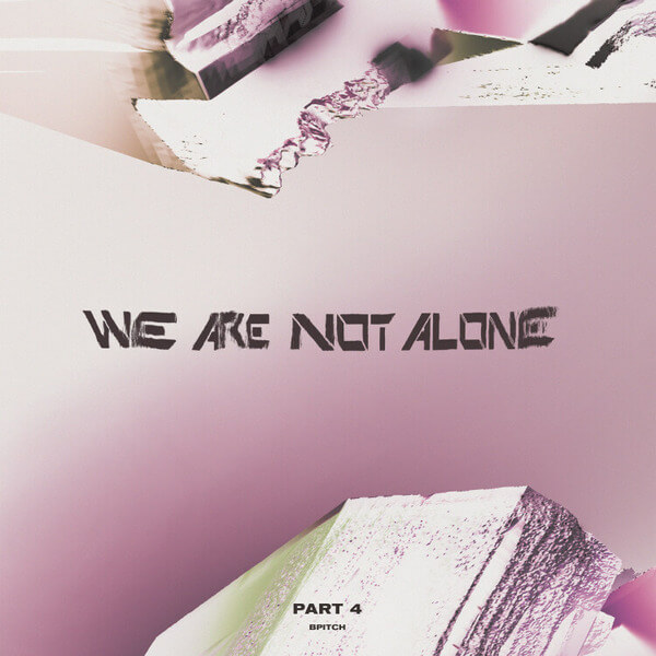 VA - We Are Not Alone - Part 4 - 2LP