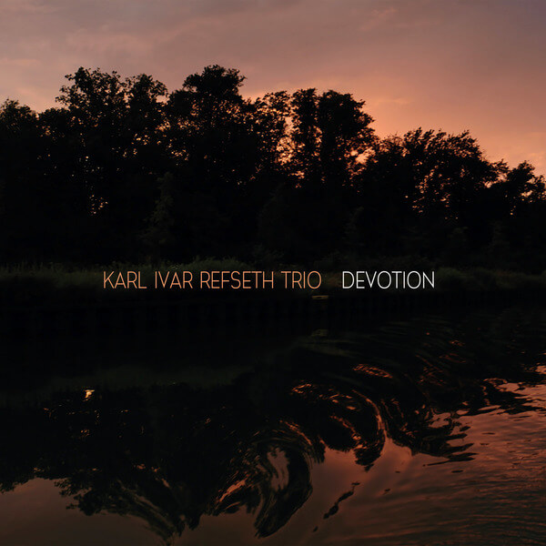 Karl Ivar Refseth Trio - Devotion - CD
