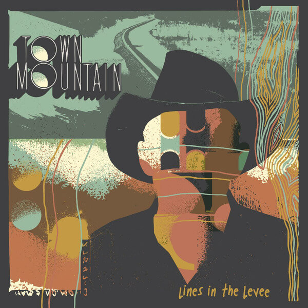 Town Mountain - Lines in the Levee - LP