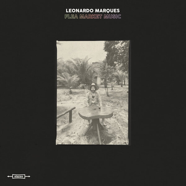 Leonardo Marques - Flea Market Music - LP