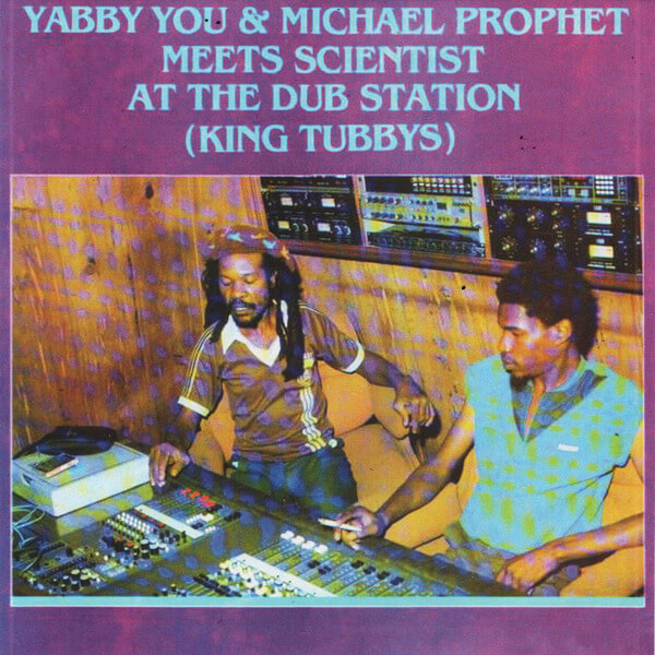 Yabby You & Michael Prophet - Meets Scientist At The Dub Station (King Tubbys) - CD