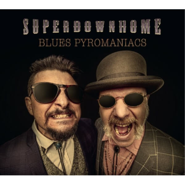 Superdownhome - Blues Pyromaniacs - LP
