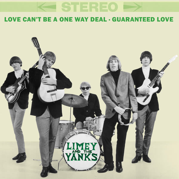 Limey and the Yanks - Love Can’t Be a One Way Deal / Guaranteed Love - 7"