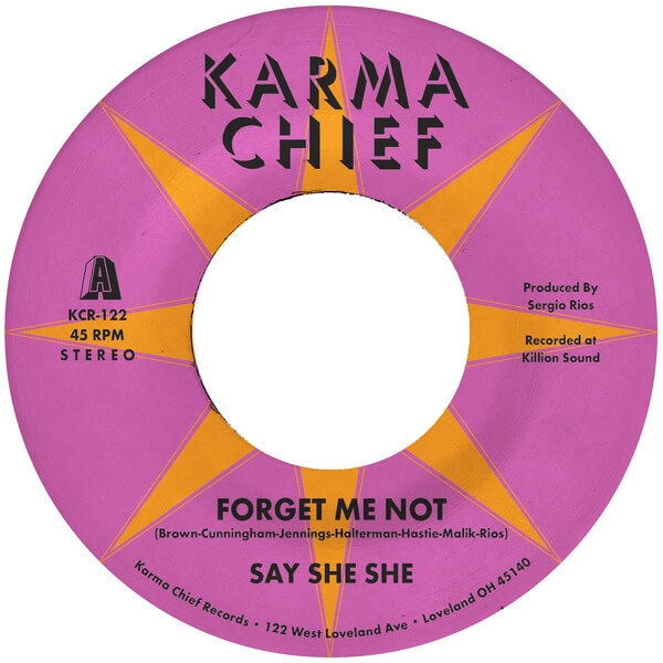 Say She She - Forget Me Not / Blow My Mind - 7"