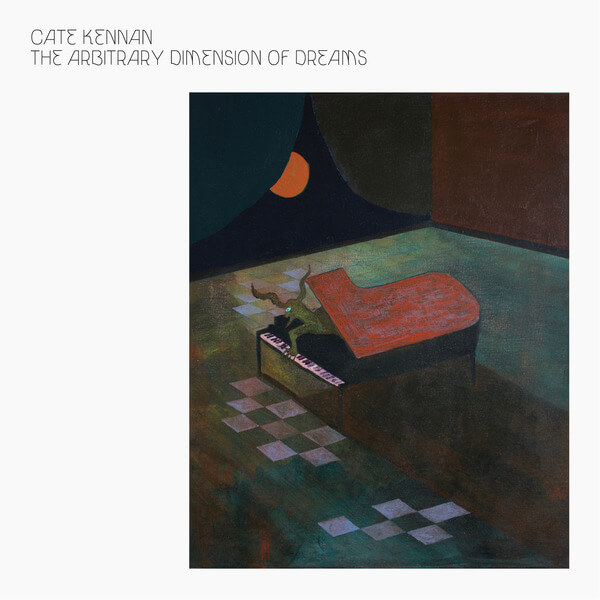 Cate Kennan - The Arbitrary Dimension Of Dreams - LP