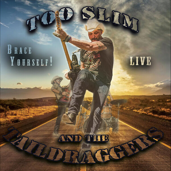 Too Slim And The Taildraggers - Brace Yourself - CD
