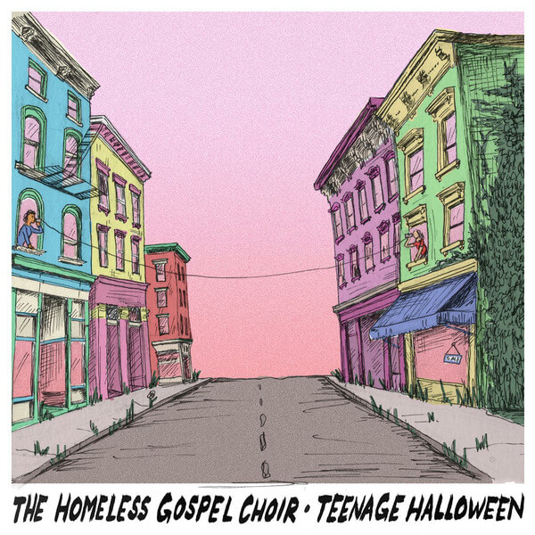 The Homeless Gospel Choir & Teenage Halloween - The Homeless Gospel Choir • Teenage Halloween - 12"