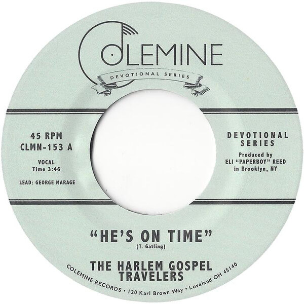 The Harlem Gospel Travelers - He's On Time / Wash Me, Lord - 7"