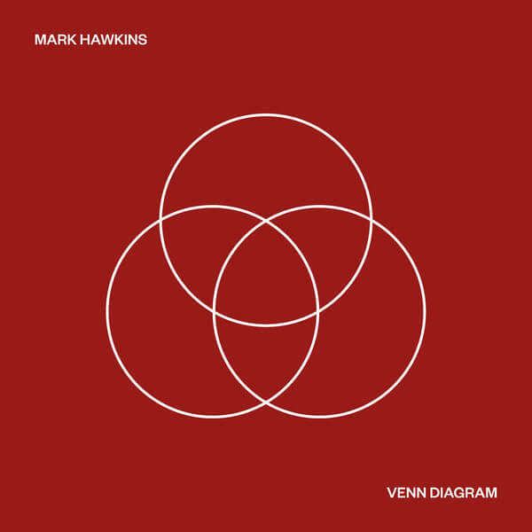 Mark Hawkins - venn Diagram - 2LP
