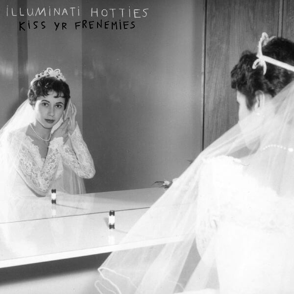 Illuminati Hotties - Kiss Yr Frenemies - LP