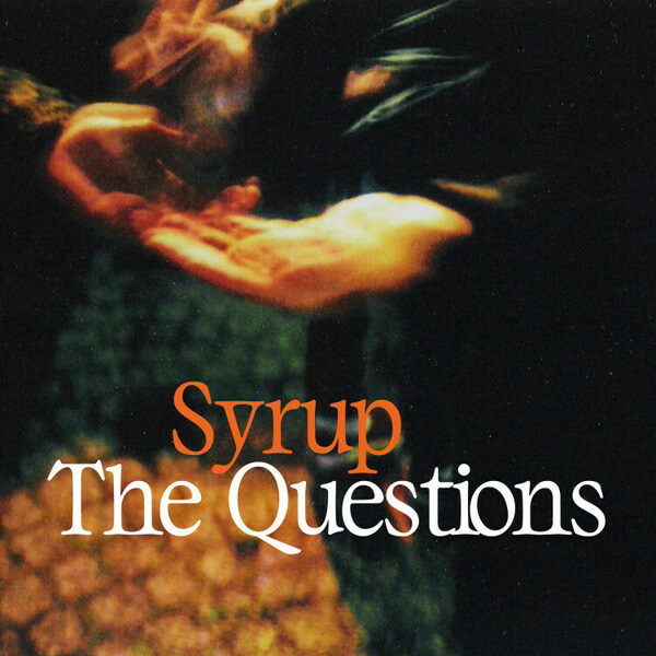 Syrup - The Questions - LP