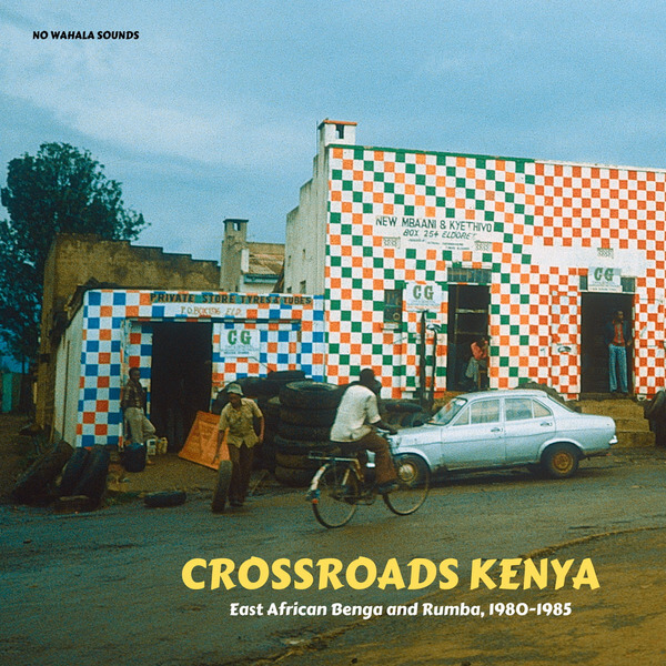 VA - Crossroads Kenya: East African Benga and Rumba, 1980-1985 - 12"